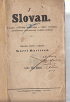 SLOVAN - časopis věnovaný politickým a vůbec veřejným záležitostem slovanským, zvláště ...