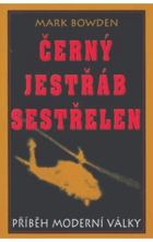 Černý jestřáb sestřelen Příběh moderní války