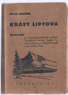 Krásy Liptova. Sprievodca po Liptovsko-oravských vrchoch, Liptovských holiach, čiastke ...