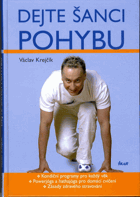 Dejte šanci pohybu
