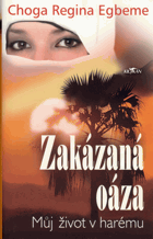 Zakázaná oáza - můj život v harému