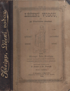 Léčení vodou, jež po třicetiletém zkoušení napsal Monsgr. Seb. Kneipp