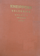 Kneippova velekniha domácí a přírodní léčby. Rádce pro zdravé i nemocné