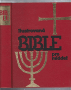 Ilustrovaná Bible pro mládež VČ. KARTONU!
