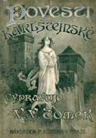 Pověsti Karlštejnské. Karlštejn
