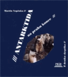 Antarktida na prahu konce - z deníku skeptika