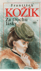 Za trochu lásky