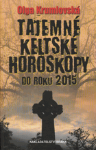 Tajemné keltské horoskopy - do roku 2015