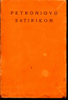 Petroniovo Satirikon - Pokud se zachovalo v rukopise leidenském, bernském a trogirském, obsah. z ...