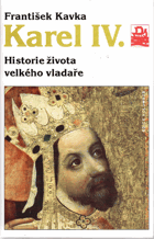 Karel IV - historie života velkého vladaře