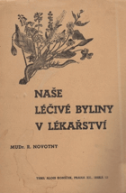 Naše léčivé byliny v lékařství