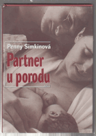 Partner u porodu - vše, co potřebujete vědět, abyste mohli ženě při porodu pomoci