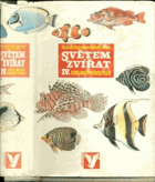 Světem zvířat IV. Pláštěnci, bezlebeční, ryby, obojživelníci a plazi