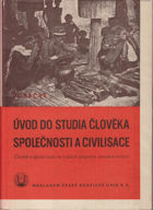Úvod do studia člověka, společnosti a civilisace