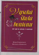 Vysoká škola bontonu - 500 tipů do pohody (i nepohody)