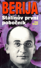Berija. Stalinův první pobočník - Berja