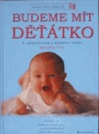 Budeme mít děťátko