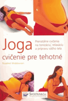 Jóga Cvičení pro těhotné Prenatální cvičení k tonizaci, relaxaci a přípravě vašeho ...