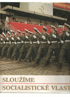 Sloužíme socialistické vlasti. Magazín Střediska ideové výchovy