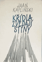 Křídla zvedají stíny Plamen ; sv. 85