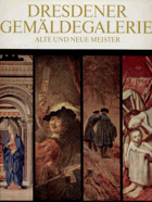 Dresdener Gemäldegalerie - Alte und neue Meister