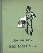 Bez maminky - mám hlad