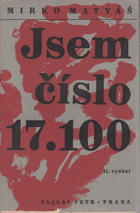 Jsem číslo 17100 Svědectví o koncentračním táboře v Osvětimi