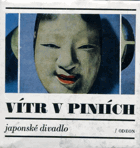 Vítr v píniích - japonské divadlo