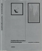 Československá kriminologie - Aktuální problémy
