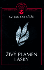 Živý plamen lásky - definitivní znění s textovými variantami první redakce v poznámkách