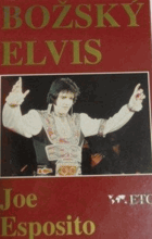 Božský Elvis - dvacet let na zájezdech a flámech s Elvisem