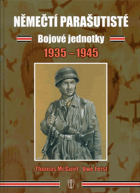 Němečtí parašutisté. Bojové jednotky 1935-1945