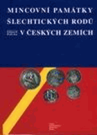 Mincovní památky šlechtických rodů v českých zemích