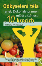 Odkyselení těla aneb Dokonalý pramen mládí a štíhlosti v 10 krocích