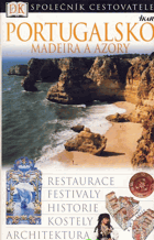 Portugalsko, Madeira a Azory