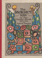 The disobedient kids and other czecho-slovak fairy tales DUST JACKET INCLUDED!!