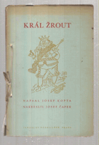 Král Žrout - Loutková hra o 3 jednáních