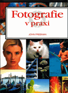 Fotografie v praxi