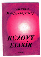 Metafyzické příběhy 3 Růžový elixír Výborná A5 originální brož