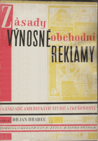 Zásady výnosné obchodní reklamy - na základě amerických studií a zkušeností BEZ OBÁLKY!