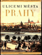 Ulicemi města Prahy od 14. století do dneška - Názvy mostů, nábřeží, náměstí, ostrovů, ...