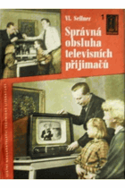 Správná obsluha televisních přijimačů