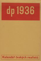 Kalendář Družstevní práce 1936 - Kalendář českých realistů
