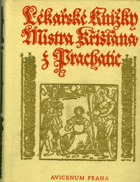 Lékařské knížky Mistra Křišťana z Prachatic z mnohých vybrané