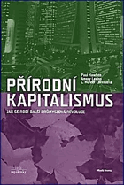 Přírodní kapitalismus - jak se rodí další průmyslová revoluce