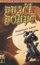 Dračí doupě - fantasy hra na hrdiny (pravidla pro začátečníky - verze 1.6. 1, Průvodce hrou)