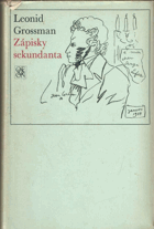 Zápisky sekundanta - petrohradská kronika roku 1836 o A.S. Puškinovi