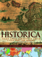 HISTORICA Velký atlas světových dějin s více než 1200 mapami
