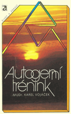 Autogenní trénink - odkaz a rozvoj