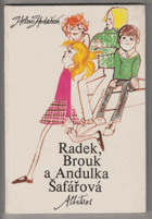 Radek, Brouk a Andulka Šafářová